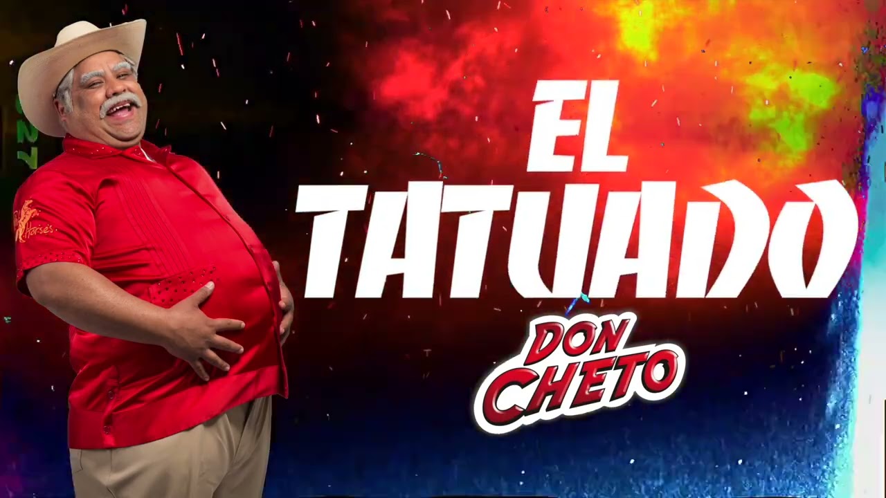 Don Cheto - El Tatuado [ Audio Oficial ] Morena Music